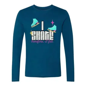 I Skate, Therefore I Fall Unisex Long Sleeve