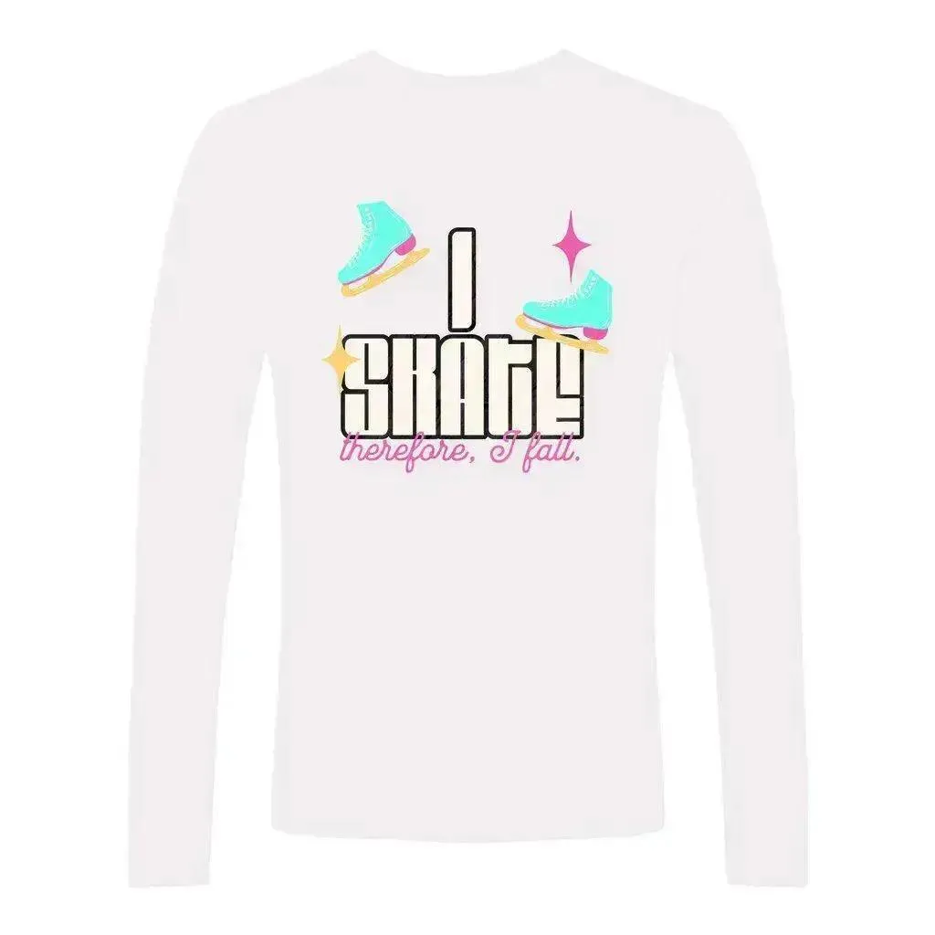 I Skate, Therefore I Fall Unisex Long Sleeve